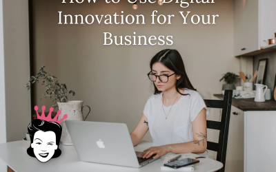 How to Use Digital Innovation for Your Business